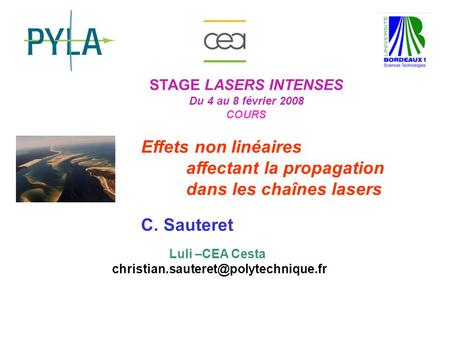 affectant la propagation dans les chaînes lasers