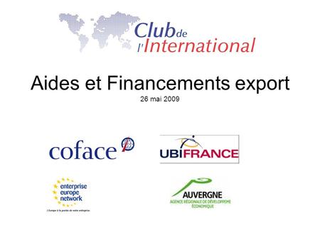 Aides et Financements export 26 mai 2009