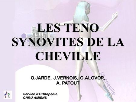 LES TENO SYNOVITES DE LA CHEVILLE