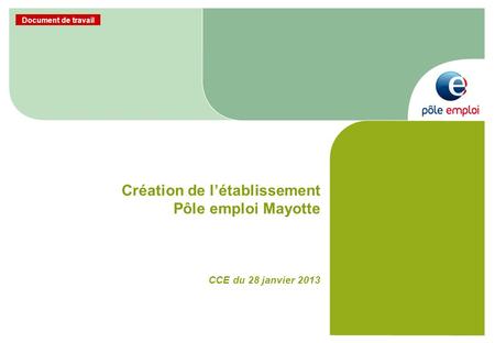Création de l’établissement Pôle emploi Mayotte