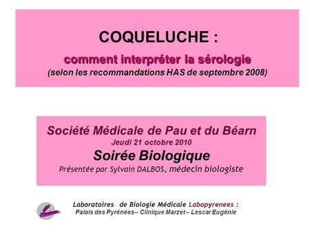Société Médicale de Pau et du Béarn Jeudi 21 octobre 2010