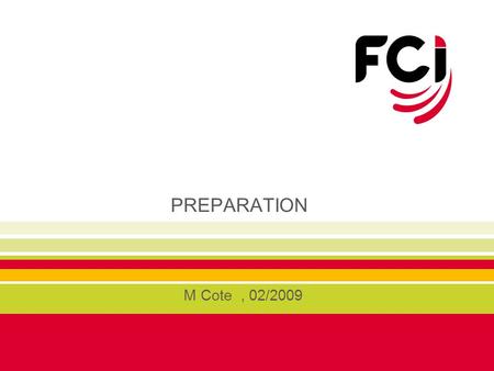 PREPARATION M Cote , 02/2009.