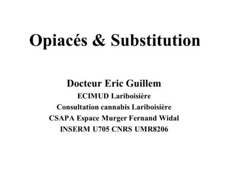 Opiacés & Substitution
