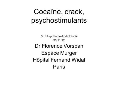 Cocaïne, crack, psychostimulants