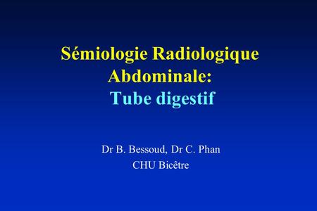 Sémiologie Radiologique Abdominale: Tube digestif