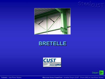 BRETELLE Départ SteelCUST