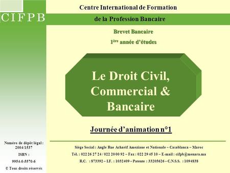 Le Droit Civil, Commercial & Bancaire