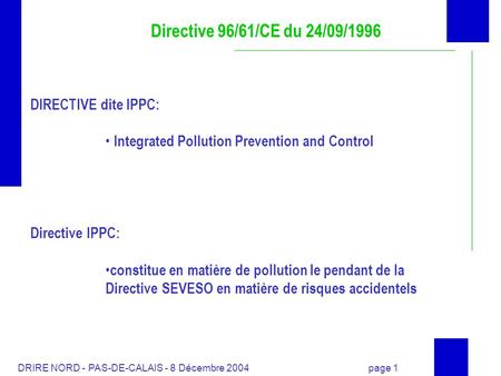 Directive 96/61/CE du 24/09/1996 DIRECTIVE dite IPPC: