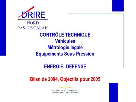 Equipements Sous Pression Bilan de 2004, Objectifs pour 2005