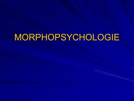 MORPHOPSYCHOLOGIE.