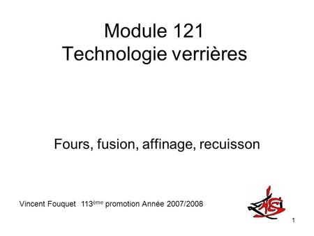 Module 121 Technologie verrières