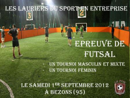Epreuve de FUTSAL Les Lauriers du Sport en Entreprise