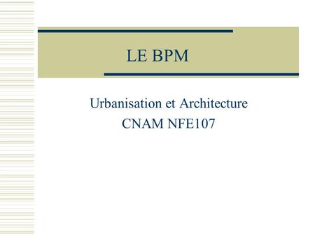 Urbanisation et Architecture CNAM NFE107