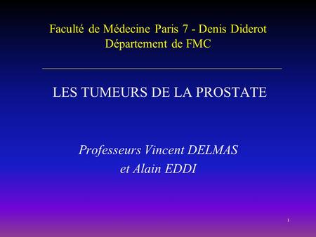 Faculté de Médecine Paris 7 - Denis Diderot Département de FMC