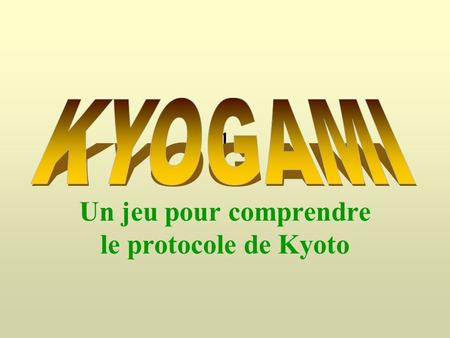Un jeu pour comprendre le protocole de Kyoto