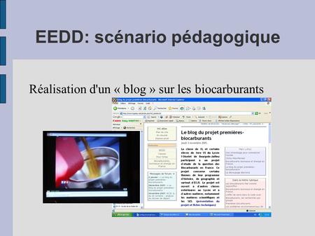 EEDD: scénario pédagogique Réalisation d'un « blog » sur les biocarburants.