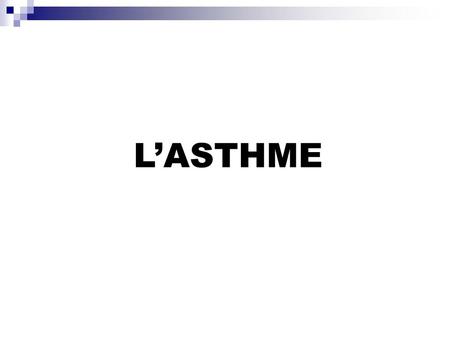 L’ASTHME.