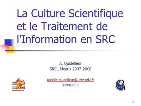 La Culture Scientifique et le Traitement de l’Information en SRC