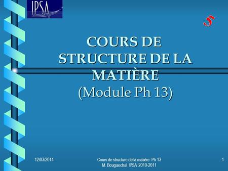 COURS DE structure de la matière (Module Ph 13)