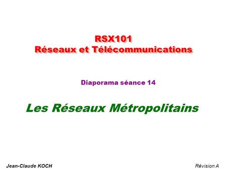 RSX101 Réseaux et Télécommunications