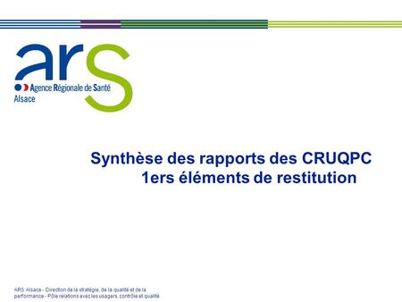Synthèse des rapports des CRUQPC 1ers éléments de restitution