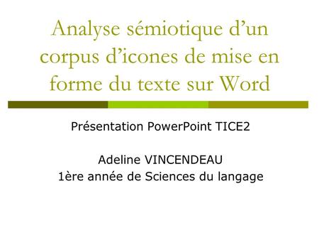 Présentation PowerPoint TICE2 Adeline VINCENDEAU