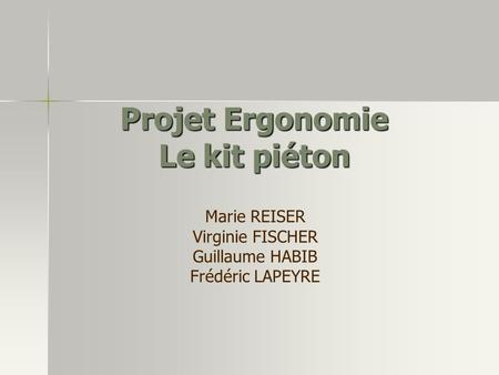 Projet Ergonomie Le kit piéton