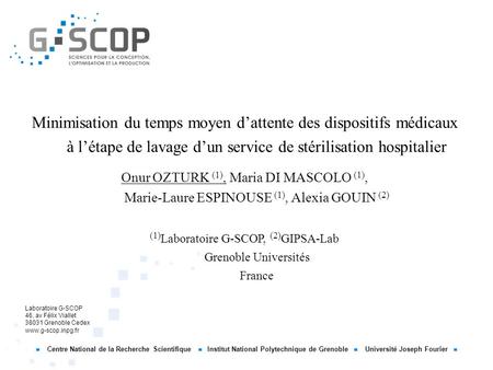 (1)Laboratoire G-SCOP, (2)GIPSA-Lab Grenoble Universités France