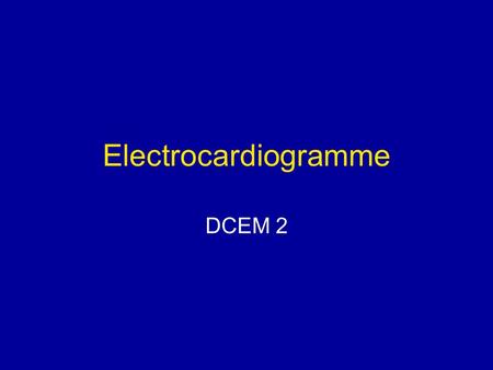 Electrocardiogramme DCEM 2.