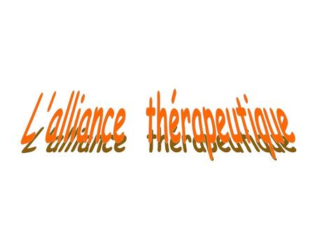 L'alliance thérapeutique