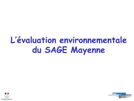 L’évaluation environnementale du SAGE Mayenne