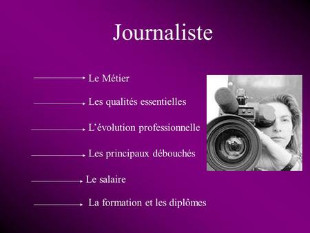 Journaliste Le Métier Les qualités essentielles