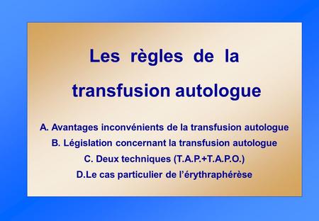 Les règles de la transfusion autologue