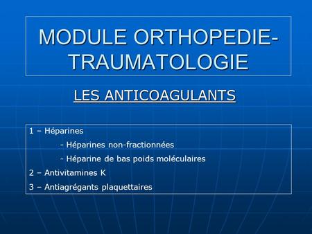 MODULE ORTHOPEDIE-TRAUMATOLOGIE