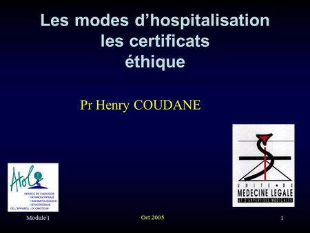 Les modes d’hospitalisation les certificats éthique