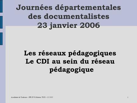 Journées départementales des documentalistes 23 janvier 2006