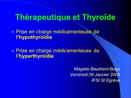 Thérapeutique et Thyroïde