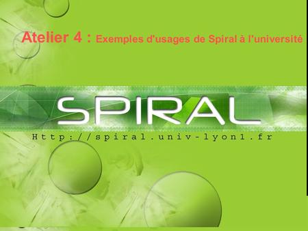 Atelier 4 : Exemples d'usages de Spiral à l'université