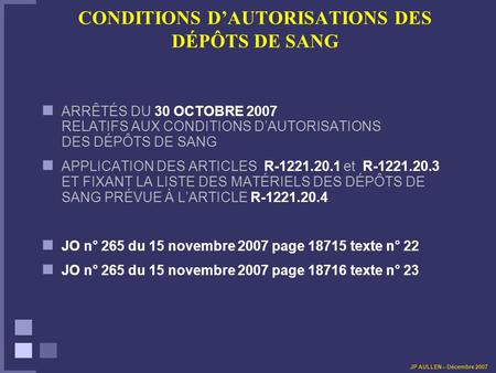 CONDITIONS D’AUTORISATIONS DES DÉPÔTS DE SANG