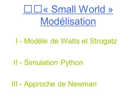 « Small World » Modélisation