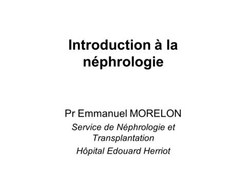 Introduction à la néphrologie