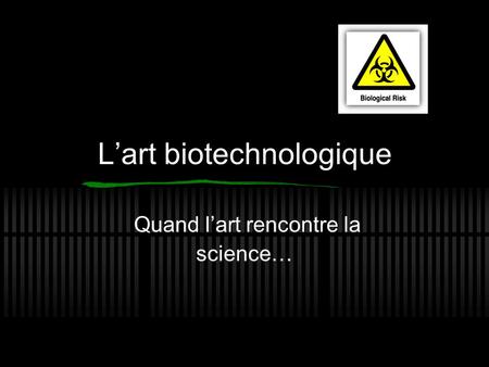L’art biotechnologique