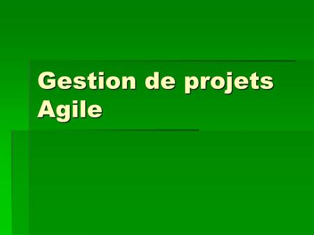 Gestion de projets Agile