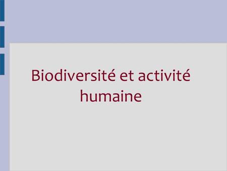 Biodiversité et activité humaine