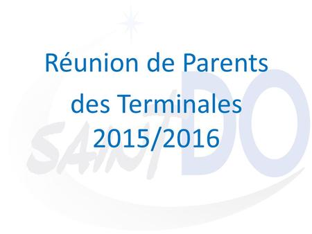 Réunion de Parents des Terminales 2015/2016