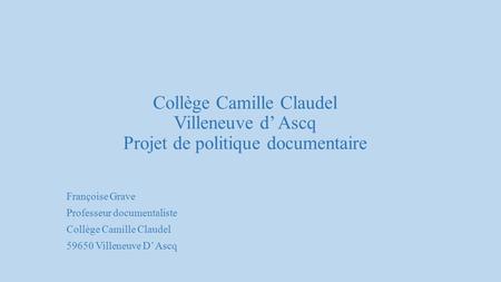 Françoise Grave Professeur documentaliste Collège Camille Claudel