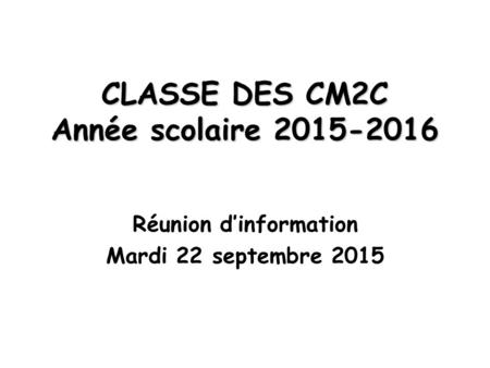 CLASSE DES CM2C Année scolaire