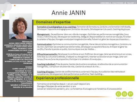 Annie JANIN Domaines d’expertise Expérience professionnelle