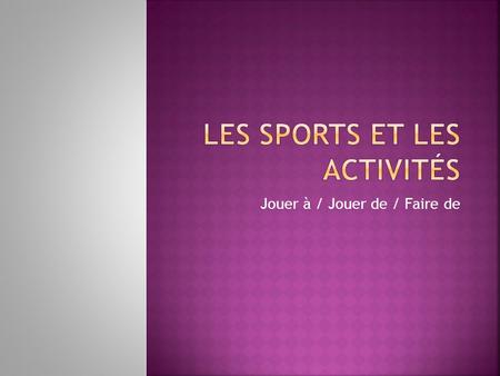 Les Sports et les activités