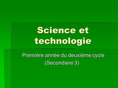 Science et technologie